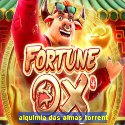 alquimia das almas torrent